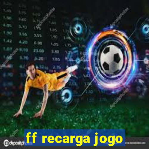 ff recarga jogo